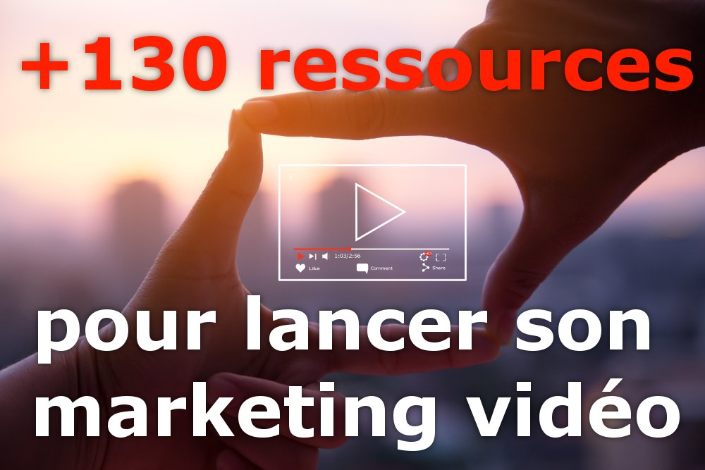 130 Ressources Lancer Marketing Video
