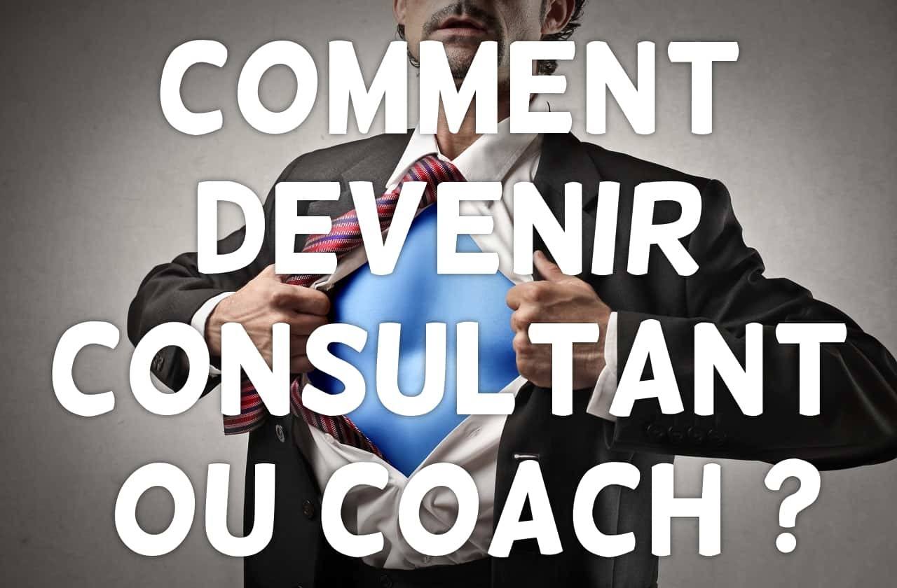 Comment Devenir Consultant Ou Coach