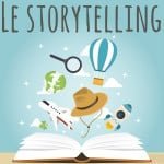 L’importance du storytelling en vidéo marketing L’importance du storytelling en vidéo marketing